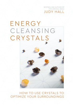 Energy Cleansing Crystals Book – By Judy Hall