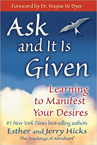 Ask and It Is Given – Esther and Jerry Hicks